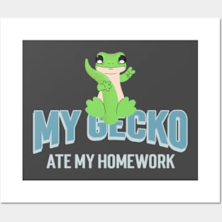 Geckos My Gecko Ate My Homework funny Posters and Art